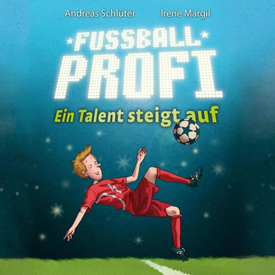 Fußballprofi 2: Fußballprofi - Ein Talent steigt auf