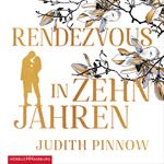 Rendezvous in zehn Jahren