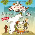 Die Schule der magischen Tiere ermittelt - Hörspiele 1: Der grüne Glibber-Brief