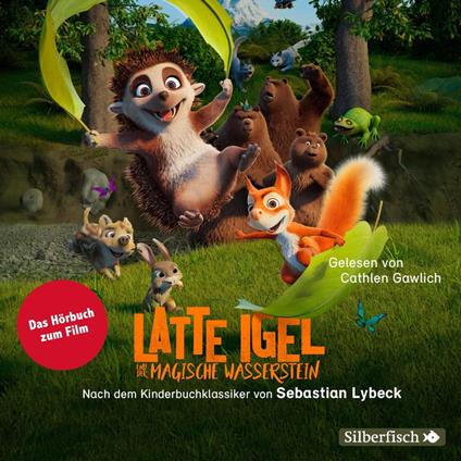 Latte Igel: Latte Igel und der magische Wasserstein