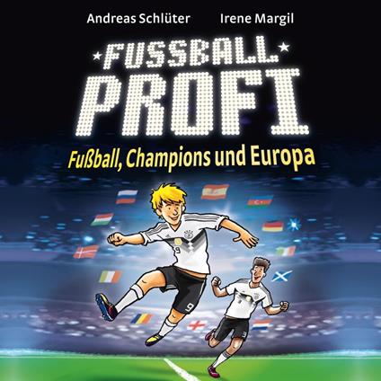 Fußballprofi 4: Fußball, Champions und Europa