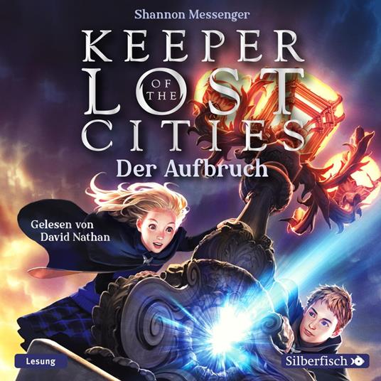 Keeper of the Lost Cities - Der Aufbruch (Keeper of the Lost Cities 1)