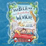 Das Buch der (un)heimlichen Wünsche 1: Auf Safari!