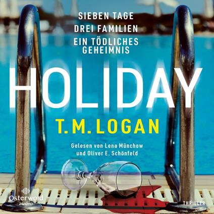 Holiday – Sieben Tage. Drei Familien. Ein tödliches Geheimnis.