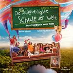 Die unlangweiligste Schule der Welt 1: Das Hörbuch zum Film