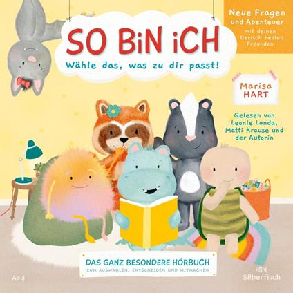 So bin ich – Neue Fragen und Abenteuer mit deinen tierisch besten Freunden