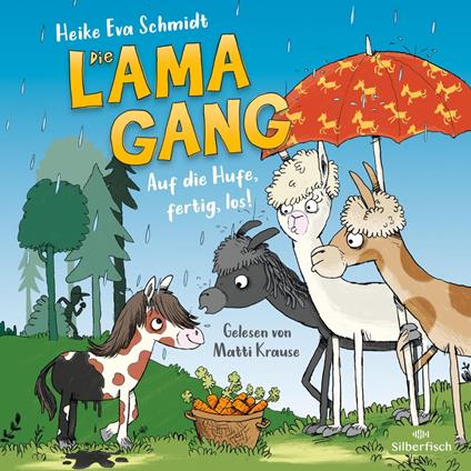 Die Lama-Gang. Mit Herz & Spucke 4: Auf die Hufe, fertig los!