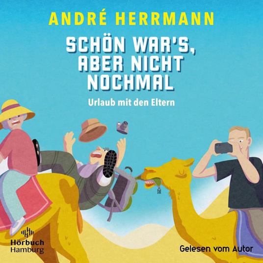 Schön war's, aber nicht nochmal – Urlaub mit den Eltern