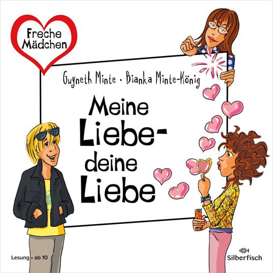 Freche Mädchen: Meine Liebe – deine Liebe