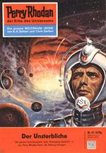 Perry Rhodan 19: Der Unsterbliche