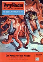 Perry Rhodan 44: Der Mensch und das Monster