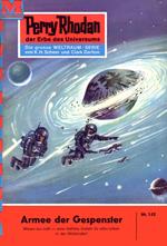 Perry Rhodan 145: Armee der Gespenster