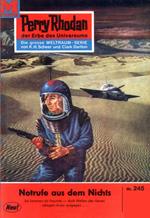 Perry Rhodan 245: Notrufe aus dem Nichts