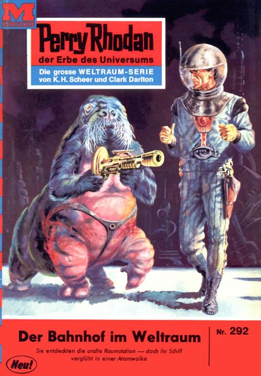 Perry Rhodan 292: Der Bahnhof im Weltraum