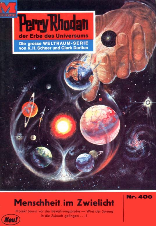 Perry Rhodan 400: Menschheit im Zwielicht