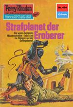 Perry Rhodan 680: Strafplanet der Eroberer