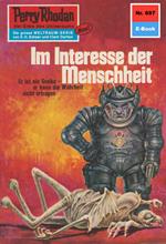 Perry Rhodan 697: Im Interesse der Menschheit