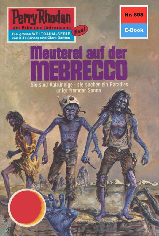 Perry Rhodan 698: Meuterei auf der MEBRECCO