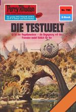 Perry Rhodan 780: Die Testwelt