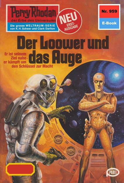 Perry Rhodan 959: Der Loower und das Auge