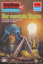 Perry Rhodan 1054: Der mentale Sturm