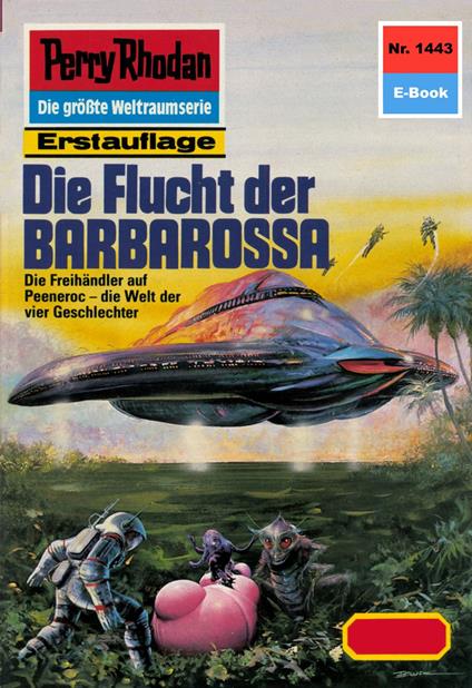 Perry Rhodan 1443: Die Flucht der BARBAROSSA