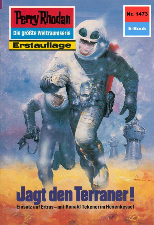 Perry Rhodan 1473: Jagd den Terraner!