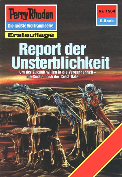 Perry Rhodan 1564: Report der Unsterblichkeit