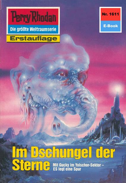 Perry Rhodan 1611: Im Dschungel der Sterne