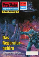 Perry Rhodan 1786: Das Reparaturgehirn