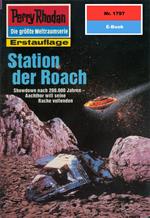 Perry Rhodan 1797: Station der Roach