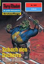 Perry Rhodan 1897: Schach den Dscherro