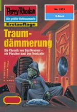 Perry Rhodan 1931: Traumdämmerung