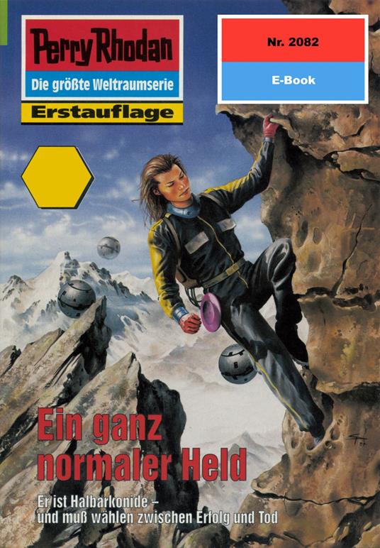 Perry Rhodan 2082: Ein ganz normaler Held