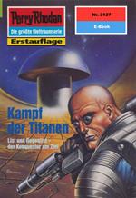 Perry Rhodan 2127: Kampf der Titanen