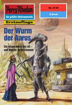 Perry Rhodan 2130: Der Wurm der Aarus