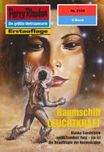 Perry Rhodan 2159: Raumschiff LEUCHTKRAFT