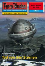 Perry Rhodan 2259: Tod von den Sternen