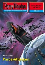 Perry Rhodan 2373: Paros-Attacken