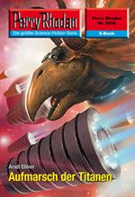 Perry Rhodan 2588: Aufmarsch der Titanen