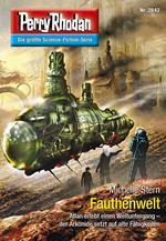 Perry Rhodan 2842: Fauthenwelt