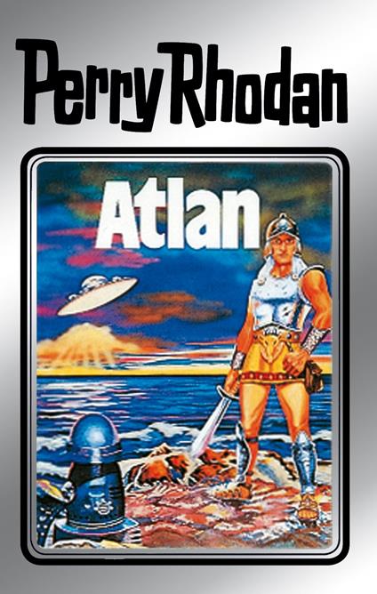 Perry Rhodan 7: Atlan (Silberband)