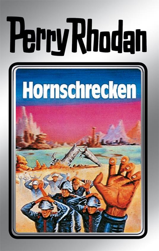 Perry Rhodan 18: Hornschrecken (Silberband)