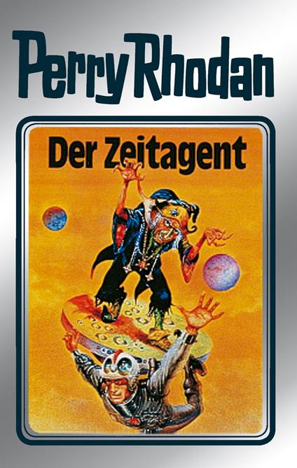 Perry Rhodan 29: Der Zeitagent (Silberband)