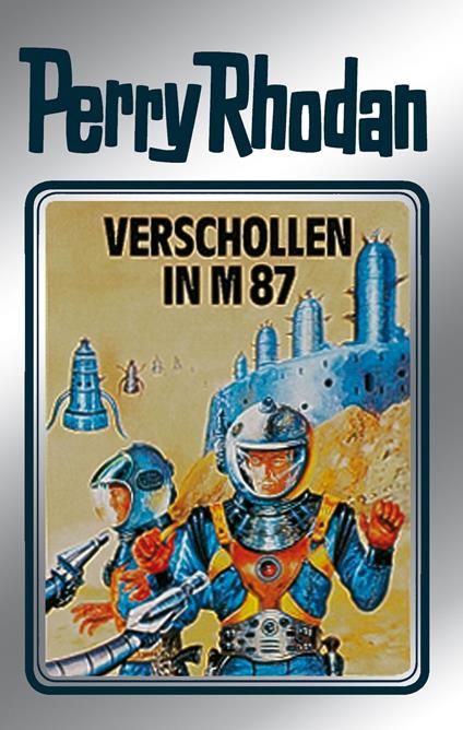 Perry Rhodan 38: Verschollen in M 87 (Silberband)