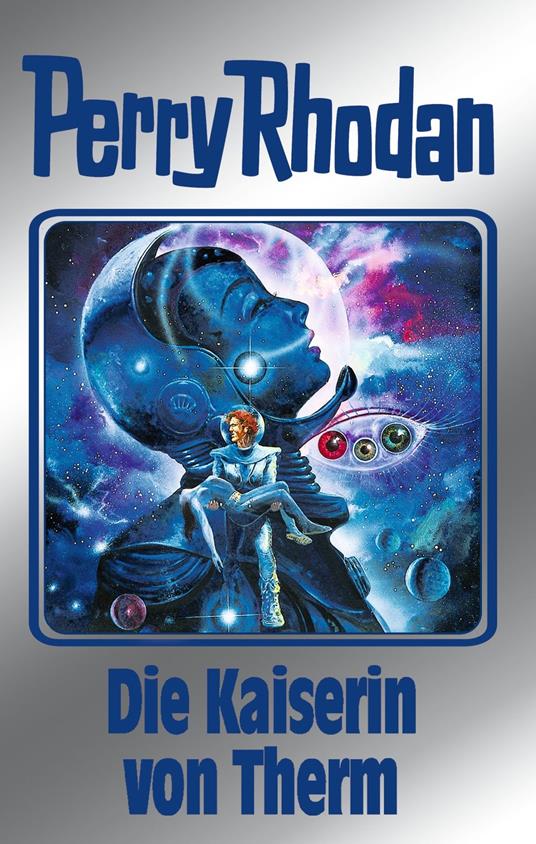 Perry Rhodan 94: Die Kaiserin von Therm (Silberband)