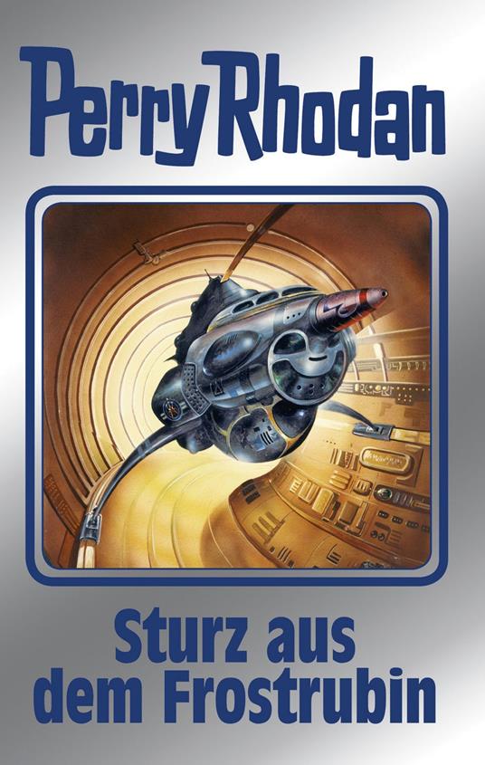 Perry Rhodan 131: Sturz aus dem Frostrubin (Silberband)