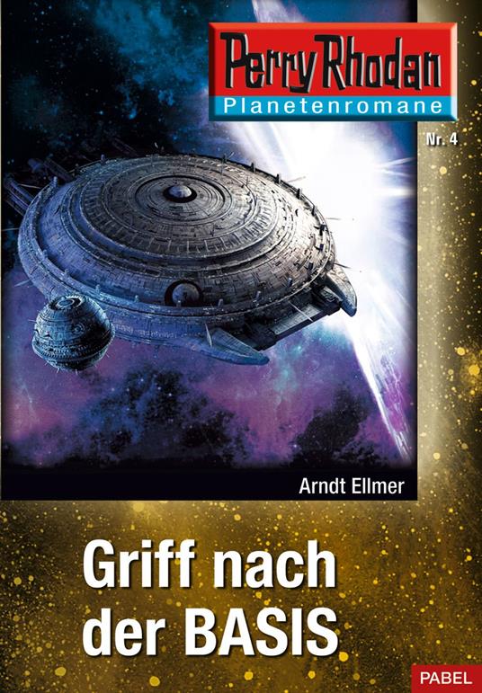 Planetenroman 4: Griff nach der Basis