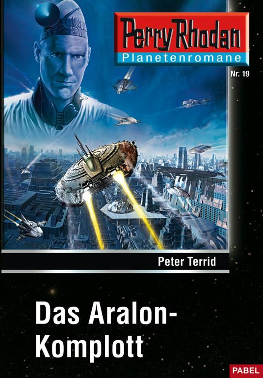 Planetenroman 19: Das Aralon-Komplott