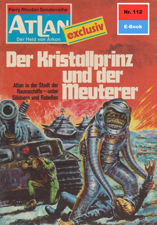 Atlan 112: Der Kristallprinz und der Meuterer